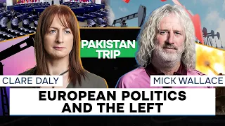 European Politics and the Left | Mick Wallace & Clare Daly