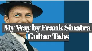 My Way by Frank Sinatra - Tabs & Notation