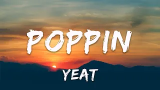 [1 HOUR] Yeat - Poppin