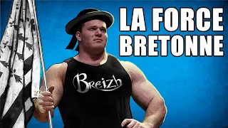 L'histoire de la FORCE BRETONNE : une tradition musclée !