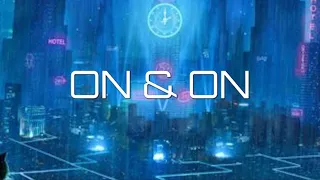 Cartoon - On & On (Lyrics) feat. Daniel Levi (1 Hour Version)