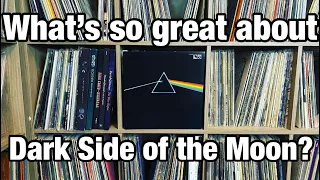 What’s So Great About Dark Side of the Moon?