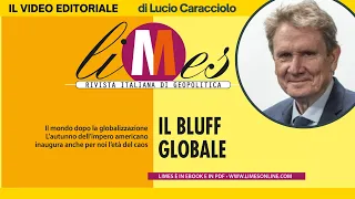 Il bluff globale, il video editoriale di Lucio Caracciolo