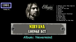 NIRVANA - LOUNGE ACT  /LYRICS VIDEO /