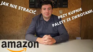 JAK KUPIĆ PALETĘ ZWROTÓW Z AMAZON BEZ RYZYKA W POLSCE?