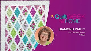 AQS QuiltWeek@Home - Diamond Party with Eleanor Burns