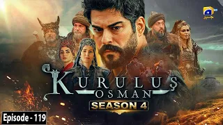 Kurulus Osman Season 4 episode 119 | Kurulus Osman Dubbed in Urdu