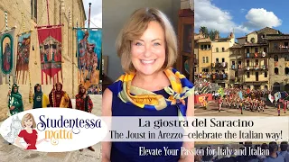 The joust in Arezzo—La Giostra del Saracino—celebrate the Italian way!