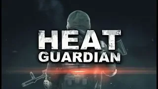 Heat Guardian ★ GamePlay ★ Ultra Settings