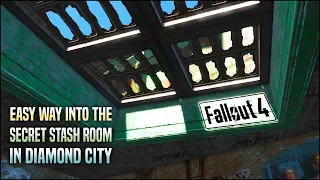 How to Get to the Secret Room in Diamond City the Super Easy Way 💎 Fallout 4 Tips & Tricks