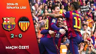 Barcelona 2-0 Valencia | 2014-15 İspanya Ligi - Türkçe Spiker