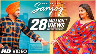 Sanjog (Full Song) Mehtab Virk Ft Sonia Mann | Dr Shree | Urs Guri | Latest Punjabi Songs 2020