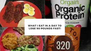 WHAT I EAT IN A DAY TO LOSE 90 POUNDS| MEAL IDEAS FOR FAST WEIGH TLOSS