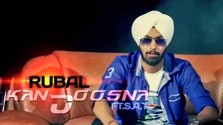 Rubal : Kanjoosna Ft. S.A.T | Punjabi Song