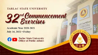 TARLAC STATE UNIVERSITY 32ND COMMENCEMENT EXERCISES