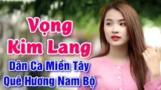 Nhạc Sống Miền Tây - Vọng Kim Lang, Vọng Cổ Buồn - LK Cha Cha Cha Quê Hương Cực Đỉnh