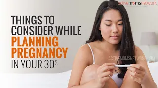 Things To Consider While Planning Pregnancy In Your 30s