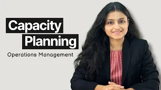 Capacity Planning | One Shot | Operations Planning | OMSM Jun/Dec 24 | Palak Sharma
