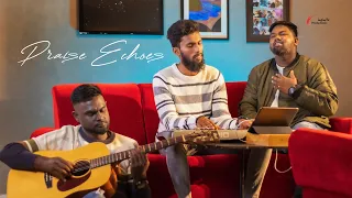 Praise Echoes | Kakkum Valla Meetpar | Dilip Kumar | Joshua D & Gideon Gopi | Infinite Productions