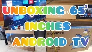 UNBOXING and INSTALLING  SKYWORTH 65''4K UHD ANDROID TV |the eye care tv