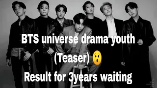 BTS universe drama youth (Teaser)😯😯is coming 🤗🤗🤗