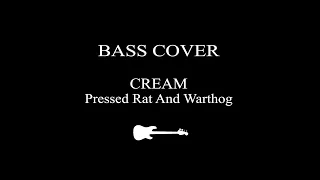 Cream [bass cover] - Pressed Rat and Warthog