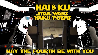HAI & KU - STAR WARS HAIKU #haiku​ #HAIandKU #maythefourthbewithyou