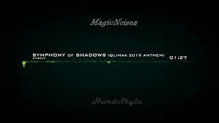 【HD】 B FRONT - Symphony of Shadows (Qlimax 2019 Anthem)