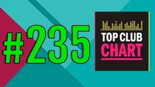 Top Club Chart #235 - Top 25 Dance Tracks (12.10.2019)