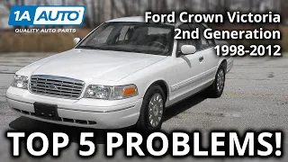 Top 5 Problems Ford Crown Victoria Sedan 2nd Gen 1998-2012