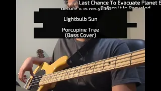 Last Chance To Evacuate Planet Earth Before It Is Recycled | Porcupine Tree (Bass Cover)