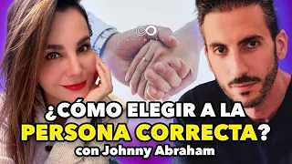 Cómo escoger a tu pareja. No te cases sin hacer esto! @johnnyabraham | Infinitos con Martha Higareda