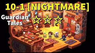 World 10 [Nightmare] - 10-1 ☆☆☆ - Back to Rah Empire - Guardian Tales