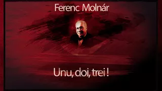Un, doi, trei! (1984) - Ferenc Molnár