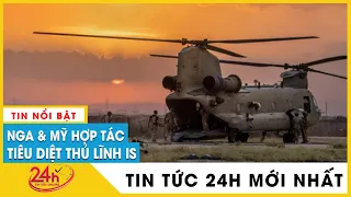 Nga-Mỹ hợp tác tiêu diệt thủ lĩnh IS thành công ở Syria,liệu có xoa dịu căng thẳng Ukraine trước đó?