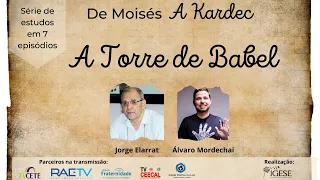 6) De Moisés a Kardec - Episódio 6 - Alvaro Mordechai e Jorge Elarrat (1T)