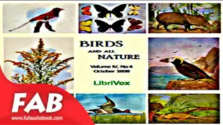 Birds and all Nature, Vol  IV, No 4, October 1898 Full Audiobook by Nature