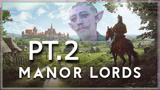 Manor Lords || Lets Play Pt.2