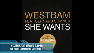 WestBam feat. Bernard Sumner ‎– She Wants (Mandy Remix) [2013]