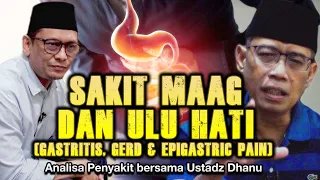 [ENG SUB] MENYELESAIKAN SAKIT MAAG DAN ULU HATI | GASTRITIS, GERD, AND EPIGASTRIC PAIN—Ustadz Dhanu