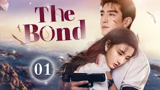 The Bond - 01｜The girl fell in love with the special forces at first sight