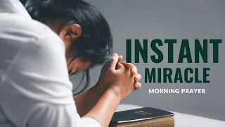 God Give Me A Miracle | Prayer For Divine Intervention | Morning Prayer