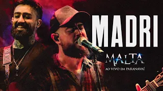 Malta - Madri (Ao Vivo em Paranavaí)