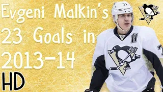 Evgeni Malkin's 23 Goals in 2013-14 (HD)