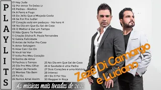 Zezé Di Camargo e Luciano O Melhor Do Sertanejo - As Mais Tocadas Do Sertanejo Universitário 2022