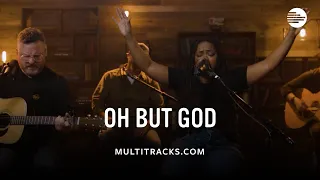 Davy Flowers (ft. The Worship Initiative) - Oh But God (MultiTracks Session)