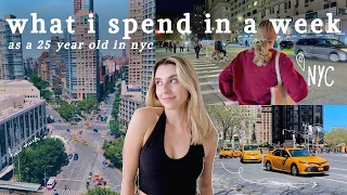 what i spend in a week as a 25 year old living in NYC