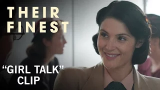 Their Finest | "Girl Talk" Clip | Own it Now on Digital HD, Blu-ray™ & DVD