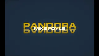 Mike Foyle - Pandora (The Blizzard Remix) #TRANCE