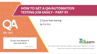 How to get a QA/Automation Testing job quickly-Part -1,2 hours free training by Karthik@ITeLearn